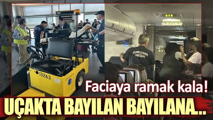 Faciaya ramak kala! Uçakta bayılan bayılana...