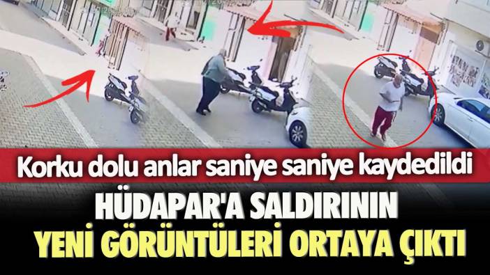 Korku dolu anlar saniye saniye kaydedildi: HÜDAPAR'a saldırının yeni görüntüleri ortaya çıktı