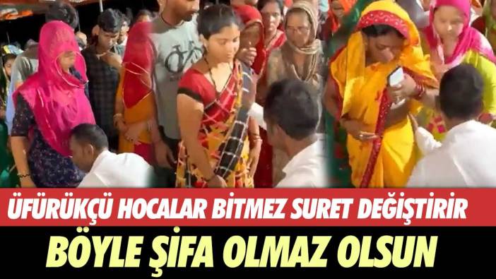 Üfürükçü hocalar bitmez sadece suret değiştirir: Böyle şifa olmaz olsun