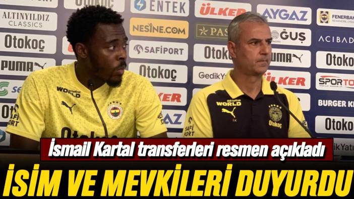 İsmail Kartal transferleri resmen açıkladı: İsim ve mevkileri duyurdu