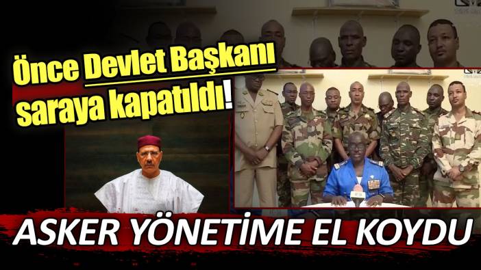 Önce Devlet Başkanı saraya kapatıldı! Asker yönetime el koydu