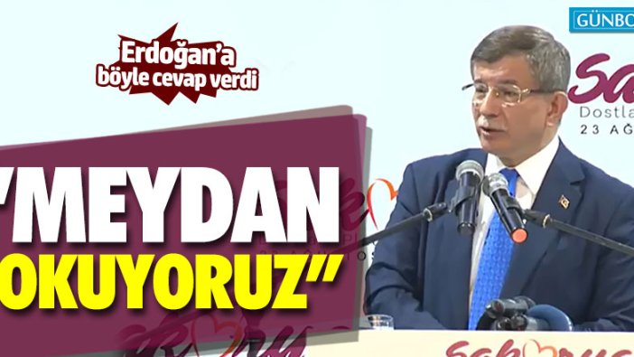 Davutoğlu'ndan Erdoğan'a: "Meydan okuyoruz"