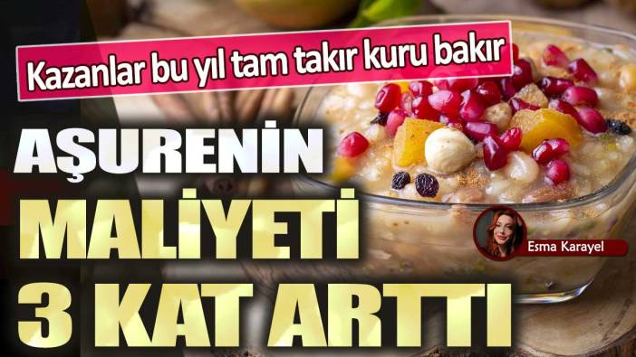 Aşurenin maliyeti 3 kat arttı: Kazanlar bu yıl tam takır kuru bakır