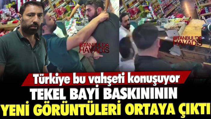 Esenyurt'ta tekel bayi baskınının yeni görüntüleri ortaya çıktı! Türkiye bu vahşeti konuşuyor