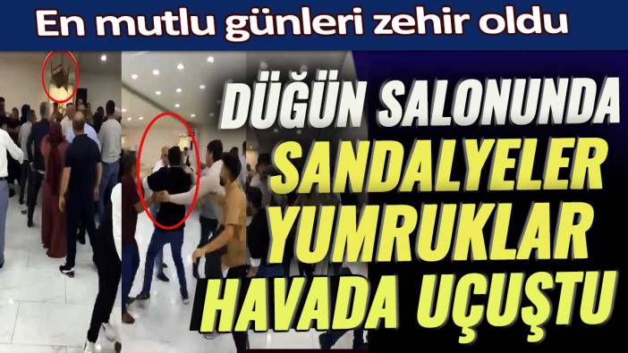 Sakarya’da düğün salonunda sandalyeler, yumruklar havada uçuştu: En mutlu günleri zehir oldu