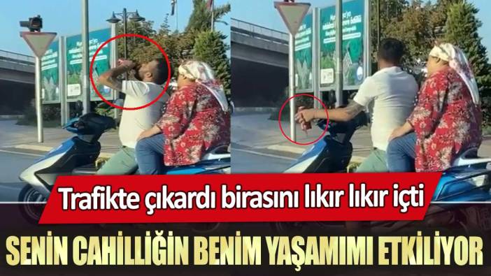 Antalya'da trafikte çıkardı birasını lıkır lıkır içti: Senin cahilliğin benim yaşamımı etkiliyor