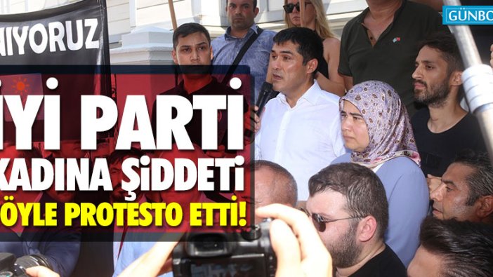 İYİ Parti'den kadın şiddetine yönelik anlamlı protesto!