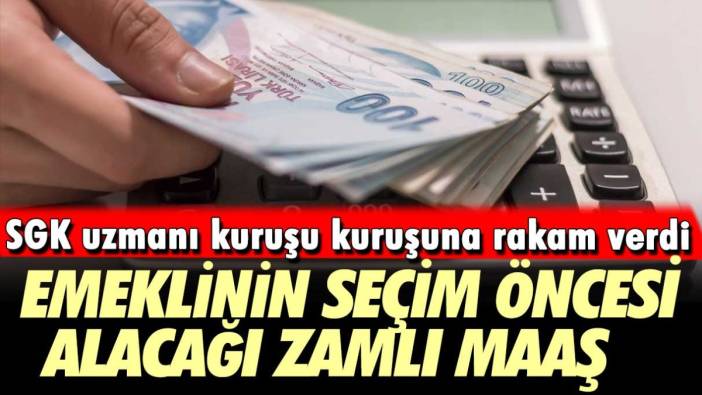 SGK uzmanı seçim öncesi gelecek zammı açıkladı: Emeklinin yeni maaşı bu olacak!