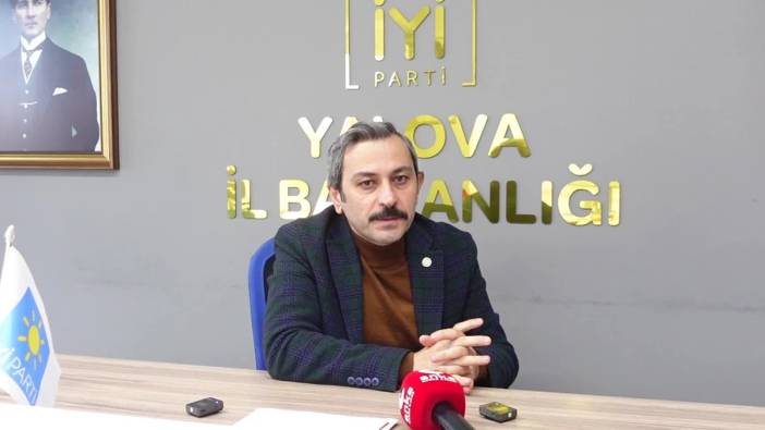 İYİ Parti Yalova İl Başkanı'ndan kritik su açıklaması