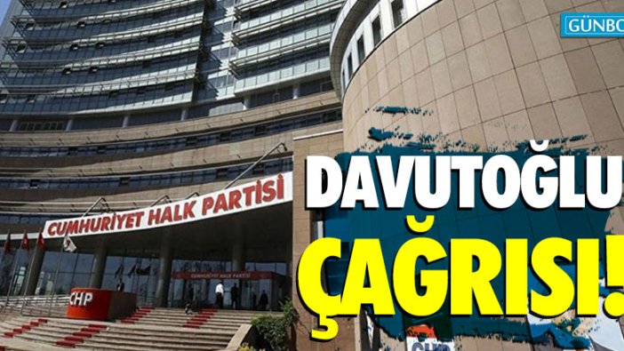 CHP'den Davutoğlu çağrısı!