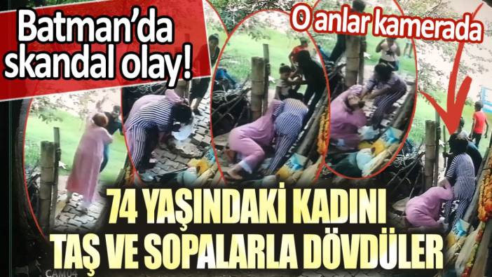 Batman'da skandal olay: 74 yaşındaki kadına taş ve sopalarla saldırdılar