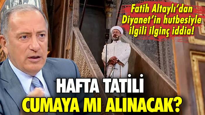 Hafta tatili cumaya mı alınacak? Fatih Altaylı'dan ilginç iddia!