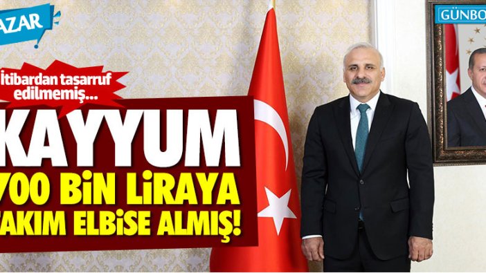 Van Kayyumu 700 bin TL’ye takım elbise almış!