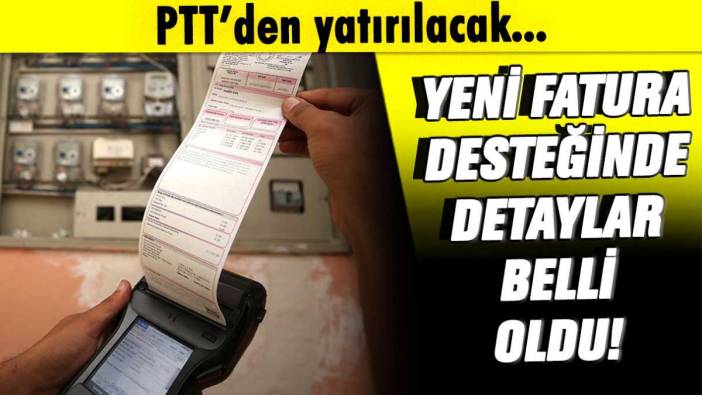 PTT'den yatırılacak: Yeni fatura desteğinde detaylar belli oldu