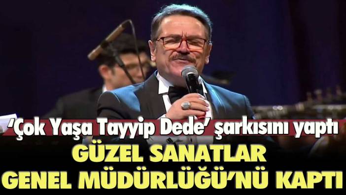 ‘Çok Yaşa Tayyip Dede’ şarkısını yaptı: Ömer Faruk Belviranlı  Güzel Sanatlar’da Genel Müdürlüğü kaptı