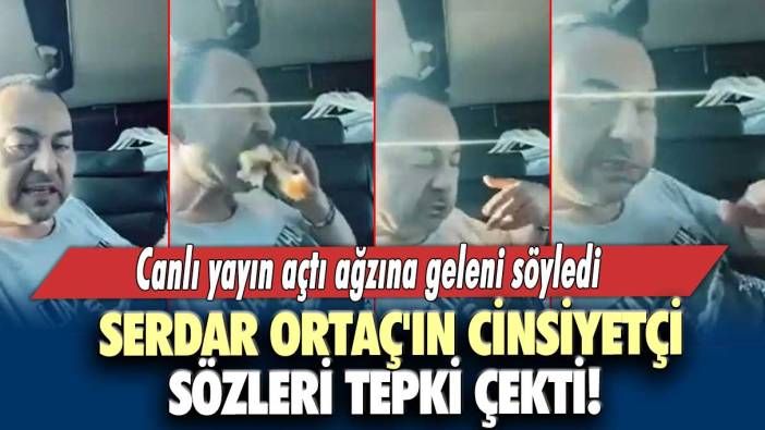 Serdar Ortaç'ın cinsiyetçi sözleri tepki çekti!  Canlı yayın açtı ağzına geleni söyledi