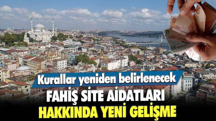 Kurallar yeniden belirlenecek! Fahiş site aidatları hakkında yeni gelişme