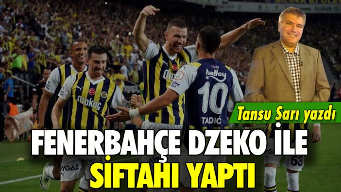 Fenerbahçe Dzeko ile siftahı yaptı: Tansu Sarı yazdı