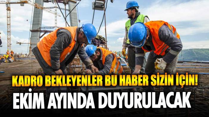 Kadro bekleyenler bu haber sizin için: TYP, taşeron, belediye şirket işçileri ve ücretli öğretmenlere kadro