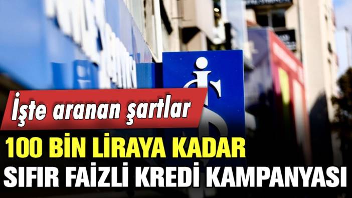 Türkiye'nin en köklü bankası 100 bin lira 0 faizli kredi vereceğini açıkladı: İşte aranan şartlar