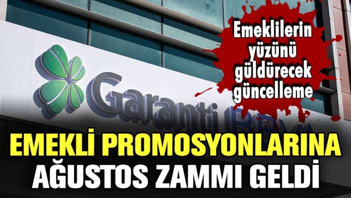 Garanti'den emekli promosyonlarına Ağustos zammı: Yeni promosyon tablosu yayınlandı