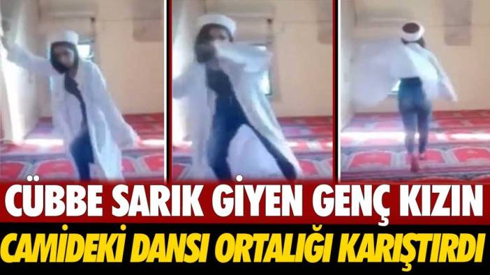 Malatya'da cübbe sarık giyen genç kızın camideki dansı ortalığı karıştırdı