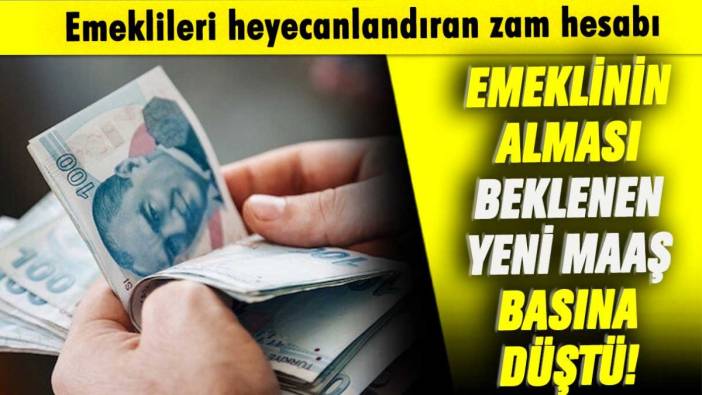 Emeklileri heyecanlandıran zam hesabı: Beklenen yeni maaş basına düştü