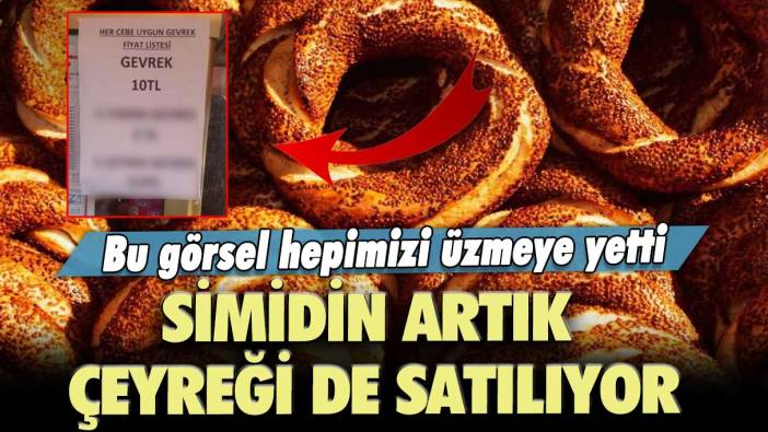 Bu görsel hepimizi üzmeye yetti: Simidin artık çeyreği de satılıyor