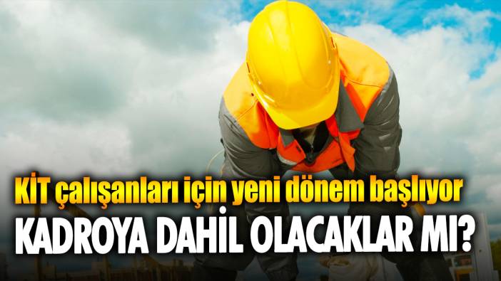 KİT çalışanları için yeni dönem başlıyor