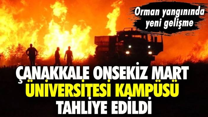 Çanakkale Onsekiz Mart Üniversitesi kampüsü tahliye edildi