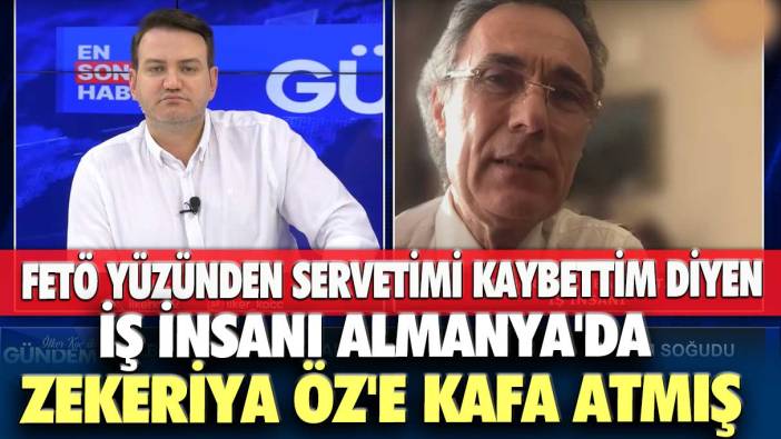 FETÖ yüzünden servetimi kaybettim diyen iş insanı Almanya'da Zekeriya Öz'e kafa atmış