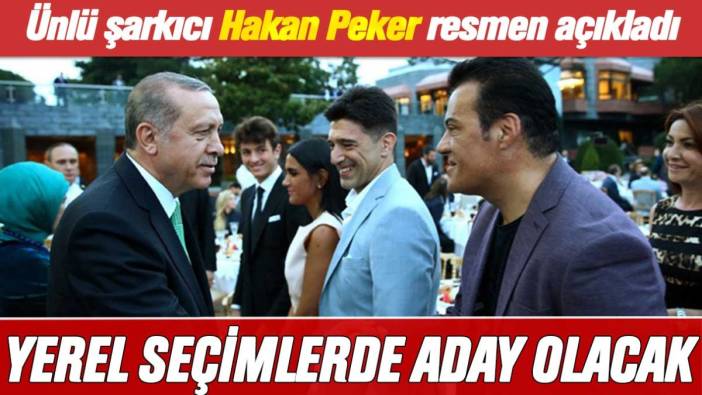 Şarkıcı Hakan Peker açıkladı: Yerel seçimlerde o şehirden aday olacak