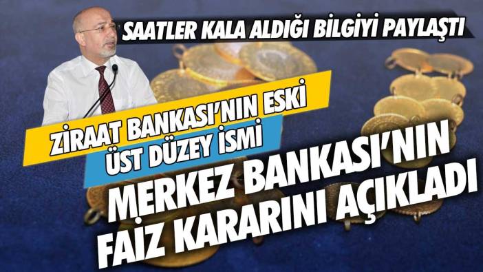 Ziraat Bankası'nın eski üst düzey ismi Şenol Babuşçu saatler kala Merkez Bankası'nın faiz kararını açıkladı