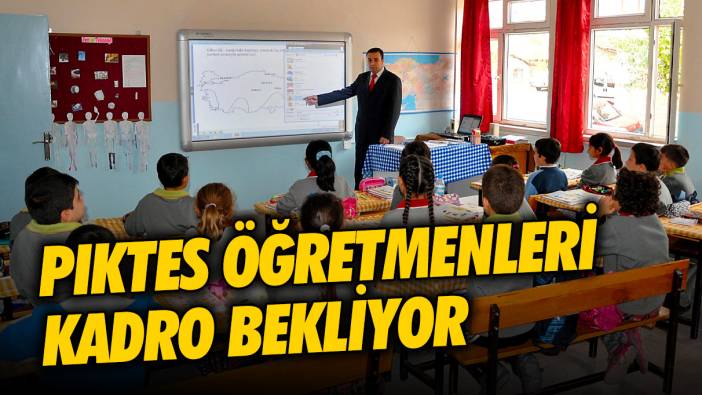 PIKTES projesinde görev yapan öğretmenler kadro talebini yineledi