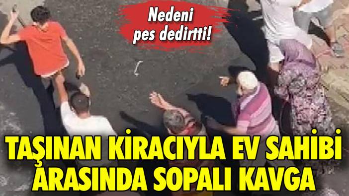 Esenlerde taşınan kiracıyla ev sahibi arasında sopalı kavga: Nedeni pes dedirtti