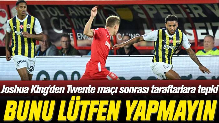 Joshua King'den Twente maçı sonrası taraftarlara tepki: Bunu lütfen yapmayın