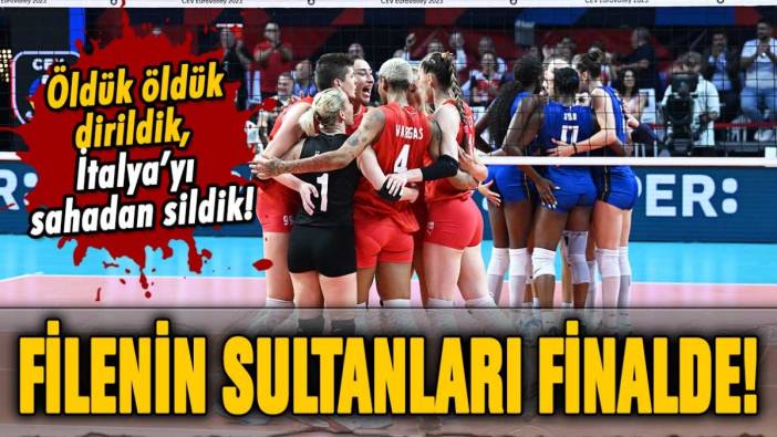 Filenin Sultanları finalde! Tarihi maçta İtalya'yı sahadan sildik