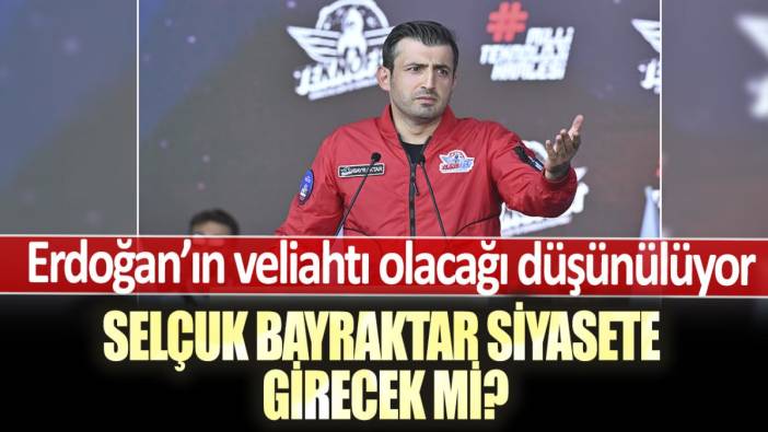 Erdoğan’ın veliahtı olacağı düşünülüyor! Selçuk Bayraktar siyasete girecek mi?