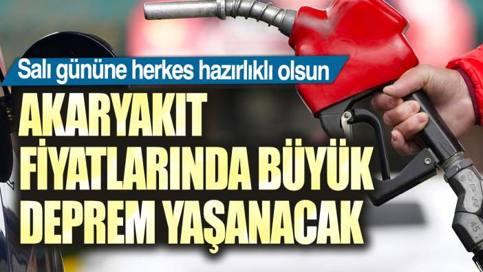 Akaryakıt fiyatlarında büyük deprem yaşanacak! Salı gününe herkes hazırlıklı olsun