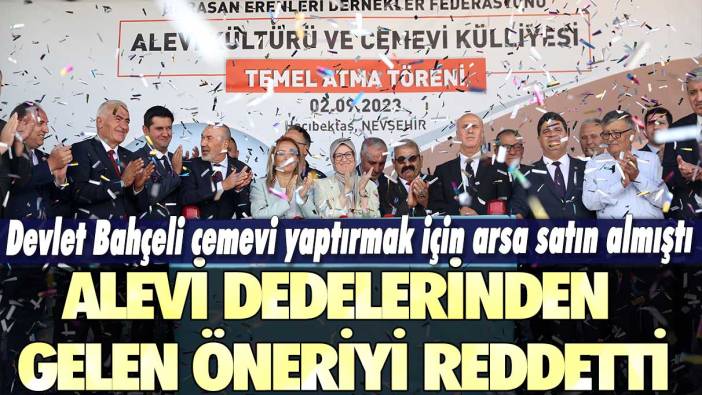 Devlet Bahçeli cemevi yaptırmak için arsa satın almıştı: Alevi dedelerinden gelen öneriyi reddetti