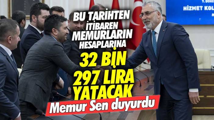 Memur Sen duyurdu: Bu tarihten itibaren memurların hesabına 32 bin 297 lira yatacak