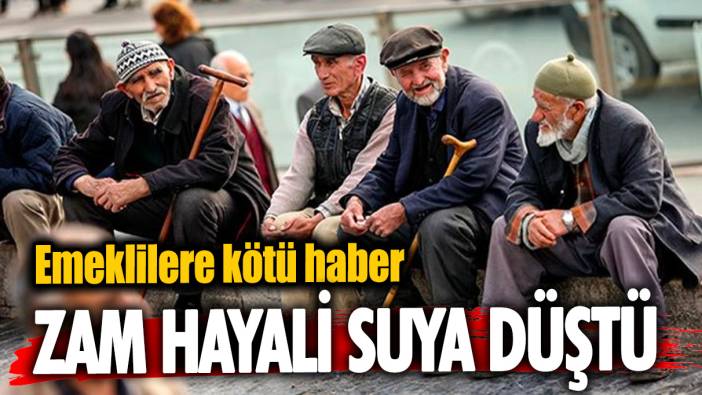 Emeklilere kötü haber: Zam hayali suya düştü!