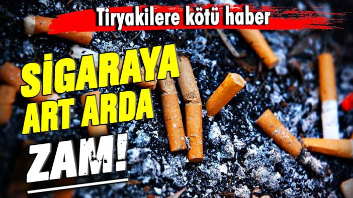 Sigaraya art arda zamlar: Tiryakilere kötü haber