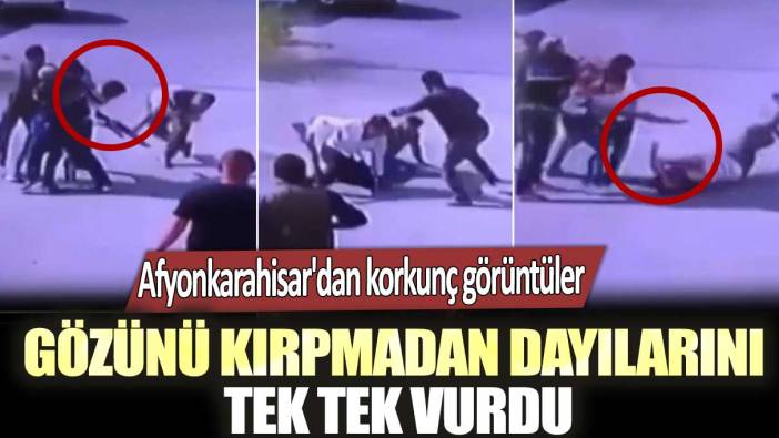 Afyonkarahisar'dan korkunç görüntüler: Gözünü kırpmadan dayılarını tek tek vurdu