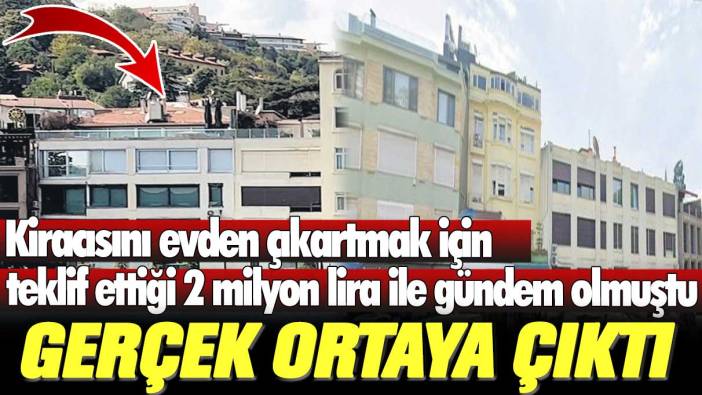 Fırat Yiğit, kiracısını evden çıkartmak için teklif ettiği 2 milyon lira ile gündem olmuştu: Gerçek ortaya çıktı