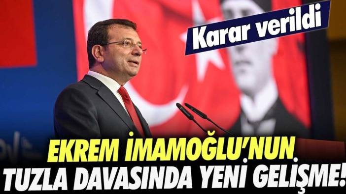 Ekrem İmamoğlu davasında flaş gelişme: Karar verildi!