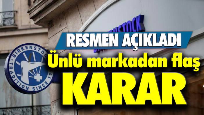 Ünlü markadan flaş karar: Resmen açıkladı