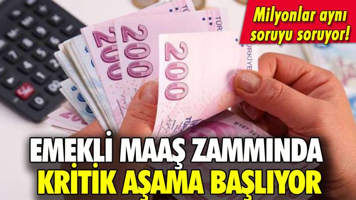 Emekli maaş zammı için kritik aşama: Milyonların aklında aynı soru!