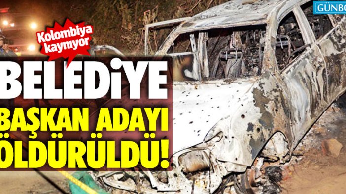 Kolombiya'da belediye başkan adayı öldürüldü