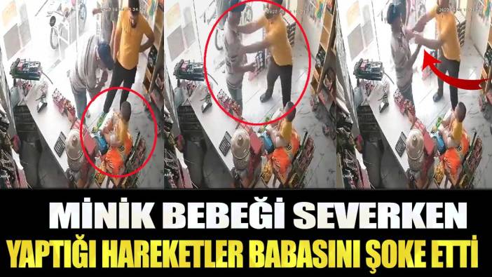 Adana’da 65 yaşındaki adamın minik bebeği severken yaptığı hareketler babasını şoke etti